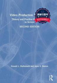 预订 高被引图书Video Production Techniques: Theory and Practice from Concept to Screen