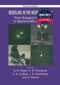 预订 高被引图书 Modeling in the Neurosciences: From Biological Systems to Neuromimetic Robotics