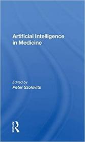 英文原版 高被引图书Artificial Intelligence in Medicine