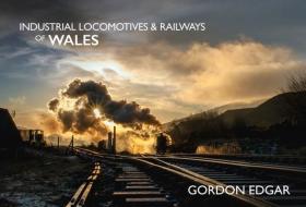 英文原版 Industrial Locomotives & Railways of Wales