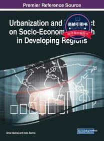 预订 高被引图书 Urbanization and Its Impact on Socio-Economic G