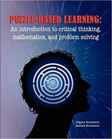 英文原版 Puzzle-based Learning: Introduction to critical thinking, mathematics, and problem solving