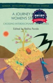 预订 高被引图书A Journey Into Women's Studies: Crossing Interdisciplinary Boundaries (2014)