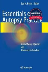 预订 高被引图书Essentials of Autopsy Practice: Innovations, Updates and Advances in Practice (2013)