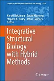 英文原版 高被引图书Integrative Structural Biology with Hybrid Methods