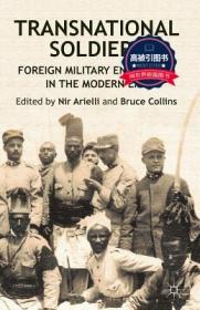 预订 高被引图书Transnational Soldiers: Foreign Military Enlistment in the Modern Era (2013)