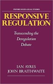 英文原版Responsive Regulation: Transcending the Deregulation Debate