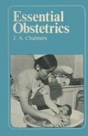 英文原版 Essential Obstetrics: A Guide to Important Principles for Nurses and Laboratory Technicians for Midwives and Obstetric Nurses