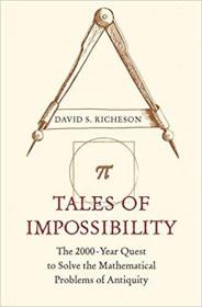 英文原版 Tales of Impossibility: The 2000-Year Quest to Solve the Mathematical Problems of Antiquity
