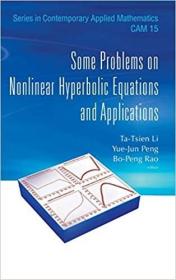 英文原版 Some Problems on Nonlinear Hyperbolic Equations and Applications