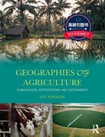 预订 高被引图书Geographies of Agriculture: Globalisation, Restructuring and Sustainability