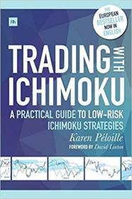 英文原版Trading with Ichimoku: A Practical Guide to Low-Risk Ichimoku Strategies