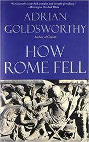 英文原版How Rome Fell: Death of a Superpower