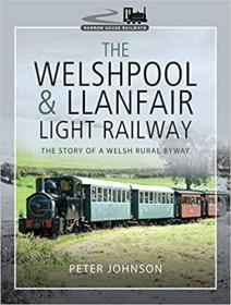 英文原版 The Welshpool & Llanfair Light Railway
