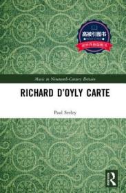 预订 高被引图书Richard d'Oyly Carte