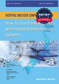 预订 高被引图书 Hospital End User Computing in Japan: How to Use FileMaker Pro with Hospital Information Systems
