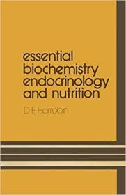 英文原版 Essential Biochemistry, Endocrinology and Nutri