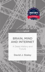 预订 高被引图书 Brain, Mind and Internet: A Deep History and Future