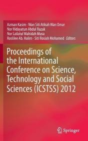 英文原版 Proceedings of the International Conference on Science, Technology and Social Sciences (Icstss) 2012 (2014)