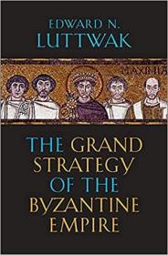 英文原版The Grand Strategy of the Byzantine Empire