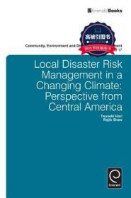 预订 高被引图书Local Disaster Risk Management in a Changing Climate: Perspective from Central America
