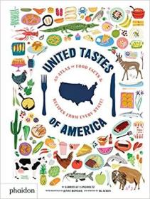 英文原版United Tastes of America: An Atlas of Food Facts & Recipes from Every State!