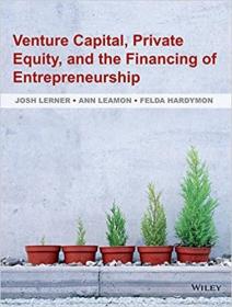 英文原版Venture Capital, Private Equity, And The Financing Of Entrepreneurship [Wiley金融]