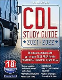 英文原版 CDL Study Guide 2021-2022: The most complete and up to date Test Prep for the Commercial Drivers License Exam