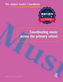 预订 高被引图书Coordinating Music Across the Primary School