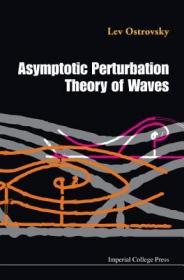 预订 高被引图书ASYMPTOTIC PERTURBATION THEORY OF WAVES