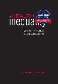 预订 高被引图书Health Inequality: Morality and Measurement