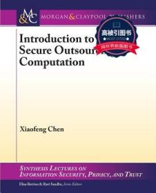 预订 高被引图书 Introduction to Secure Outsourcing Computation