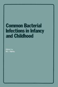 英文原版 Common Bacterial Infections in Infancy and Childhood: Diagnosis and Treatment