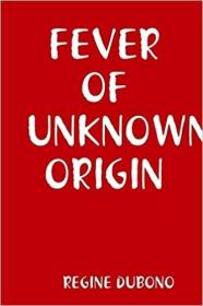 预订 Fever of Unknown Origin