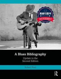 预订 高被引图书 A Blues Bibliography: Second Edition: Volume 2
