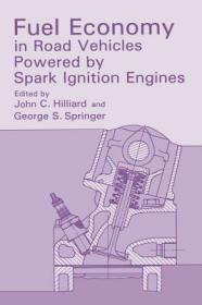 英文原版 Fuel Economy: In Road Vehicles Powered by Spark Ignition Engines (Softcover Reprint of the Original 1st 1984)