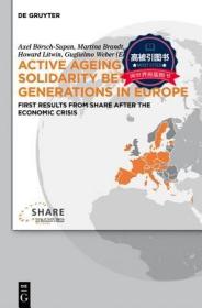 预订 高被引图书Active Ageing and Solidarity Between Generations in Europe: First Results from Share After the Economic Crisis