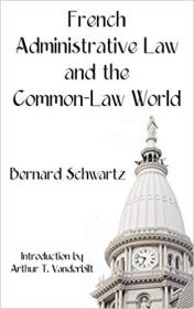 英文原版French Administrative Law and the Common-Law World