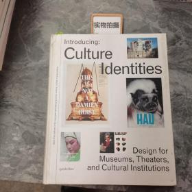 Introducing Culture Identities：Design for Museums, Theaters, and Cultural Institutions
