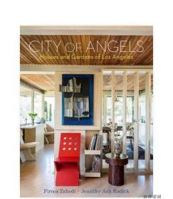 City of Angels: Houses and Gardens of Los Angeles / 天使之城