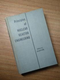 Principles of NUCLEAR REACTOR ENGINEERING 核反应堆工程原理（英文原版）