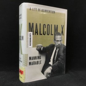2011年 曼宁·马拉布尔 《马尔科姆·艾克斯传》,精装，有插图，Malcolm X: A Life of Reinvention