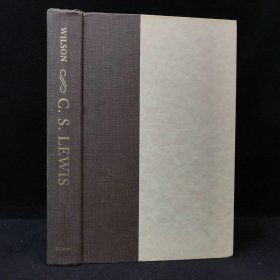 1990年，威尔逊《C·S·刘易斯传记》，十几幅插图，精装，C.S. Lewis: A Biography by A. N. Wilson
