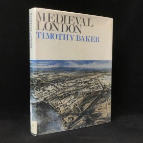 1970年 蒂莫西·貝克《中世紀的倫敦》,精裝，有插圖，Medieval London