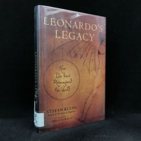 2010年，科普作家，斯特凡·克萊因《萊昂納多的遺產：達芬奇如何重塑世界》，幾十幅插圖，精裝，Leonardo\\\'s Legacy: How Da Vinci Reimagined the Wo