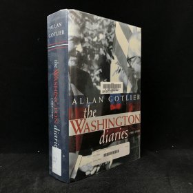 2006年 艾伦·高特利布 《华盛顿日记：1981-1989》,精装，有插图，The Washington Diaries: 1981-19