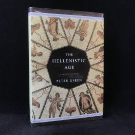 2007年，古典学家彼得·格林《希腊化时代》，精装，The Hellenistic Age by Peter Green
