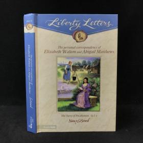 2003年 南希·勒苏尔 (Nancy LeSourd) 《自由之信：伊丽莎白·沃尔顿与阿比盖尔·马修斯私人通信集》,精装，Liberty Letters: The Personal Correspo
