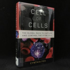 2006年 辛西婭·?？怂埂都毎募毎翰东@與控制干細胞的全球競賽》，精裝，Cell of Cells: The Global Race to Capture and Control the Stem