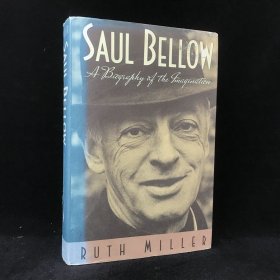 1991年 鲁思·米勒《索尔·贝娄：想象之传记》,精装，Saul Bellow: A Biography of the Imagination